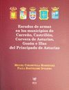ESCUDOS ARMAS MUNICIPIOS D CARREÑO CASTRILLON, CORVERA ASTURIAS GOZON E ILLAS D PRINCIPADO ASTURIAS