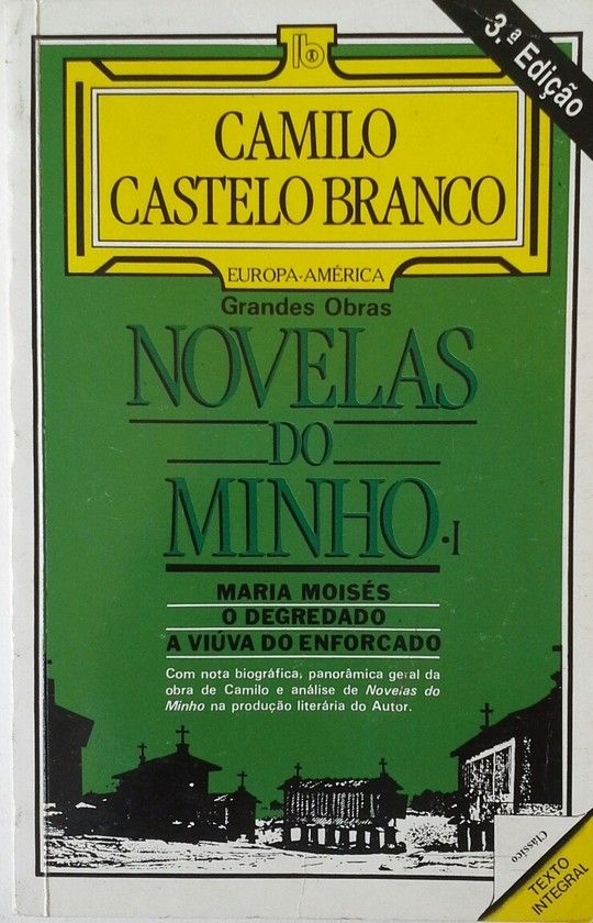 NOVELAS DO MINHO   MARIA MOISES   O DEGREDADO   A VIUVA DO ENFORCADO