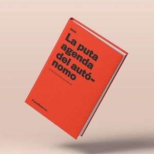 LA PUTA AGENDA DEL AUTONOMO 2020