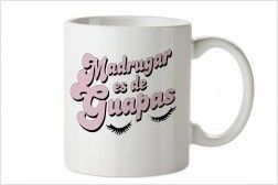 MADRUGAR ES DE GUAPAS. TAZA MUG TANTANFAN. LA VECINA RUBIA 1