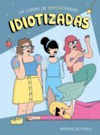 IDIOTIZADAS (PACK LIBRO + POSTALES)