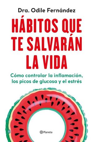 PACK HABITOS QUE TE SALVARAN LA VIDA + PLAN MENSUAL DE MENUS