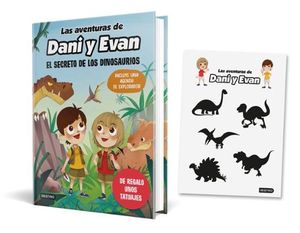 DANI Y EVAN 1. EL SECRETO DE LOS DINOSAURIOS (PACK CON TATUAJES)
