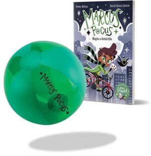 MARCUS POCUS 1. MAGIA A DOMICILIO (PACK CON PELOTA DE VERANO)