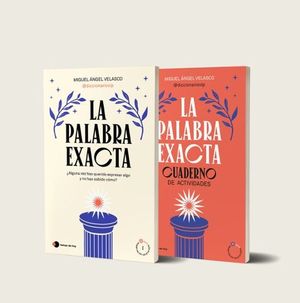 LA PALABRA EXACTA (PACK CON CUADERNO DE ACTIVIDADES)
