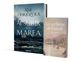 PACK AL SUBIR LA MAREA + LOS ASTILLEROS DE EUSKADI