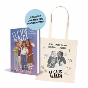PACK EL CAOS DE BECA 1. EL PRIMER DIA DE MI NUEVA VIDA + TOTE BAG