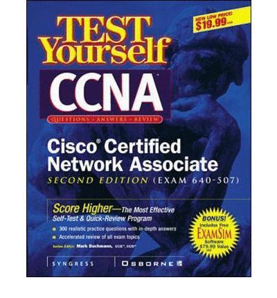 TEST YOURUSELF CCNA CISCO CERTIFIED NETWORK ASSOCIATE 640-507