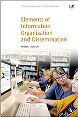 ELEMENTS OF INFORMATION ORGANIZATION AND DISSEMINATION