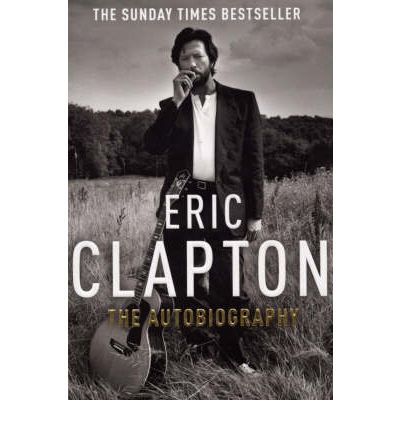 ERIC CLAPTON THE AUTOBIOGRAPHY