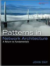 PATTERNS IN NETWORK ARCHITECTURE: A RETURN TO FUNDAMENTALS (PAPERBACK): A RETURN TO FUNDAMENTALS