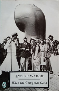 WHEN THE GOING WAS GOOD