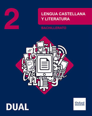 INICIA DUAL LENGUA CASTELLANA Y LITERATURA. 2. BACHILLERATO. LIBRO DEL ALUMNO