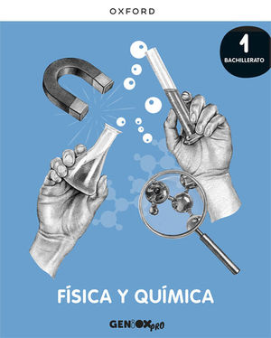FSICA Y QUMICA 1 BACHILLERATO. LIBRO DEL ESTUDIANTE. GENIOX PRO