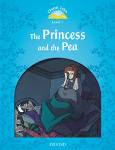 CLASSIC TALES LEVEL 1. THE PRINCESS AND THE PEA: PACK 2ND EDITION