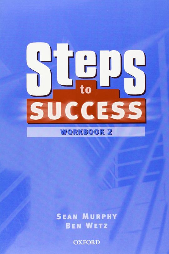 STEPS TO SUCCESS 2: WORKBOOK