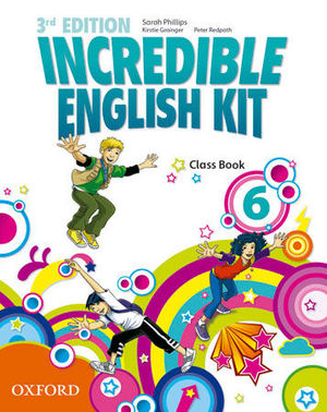 INCREDIBLE ENGLISH KIT 6: CLASS BOOK 3RD EDITION