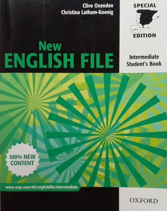 NEW ENGLISH FILE INTERMEDIATE: STUDENT'S BOOK FOR SPAIN