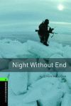 OXFORD BOOKWORMS 6. NIGHT WITHOUT END