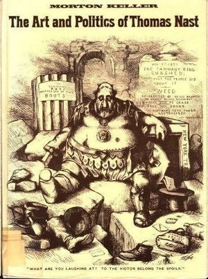 THE ART AND POLITICS OF THOMAS NAST