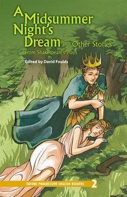 OXFORD PROGRESSIVE ENGLISH READERS LEVEL 2: MIDSUMMER NIGHT'S DREAM