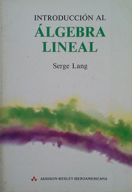 INTRODUCCIN AL LGEBRA LINEAL