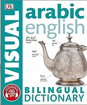 ARABIC ENGLISH BILINGUAL VISUAL DICTIONARY