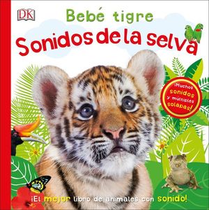 BEBɐ TIGRE: SONIDOS DE LA SELVA