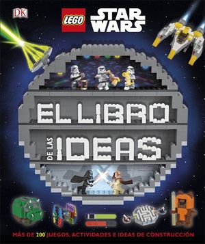 LEGO STAR WARS. EL LIBRO DE LAS IDEAS