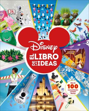 DISNEY. EL LIBRO DE LAS IDEAS