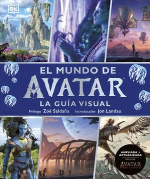EL MUNDO DE AVATAR. LA GUIA VISUAL