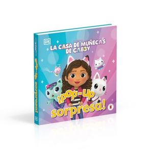 �POP-UP SORPRESA! LA CASA DE MU�ECAS DE GABBY