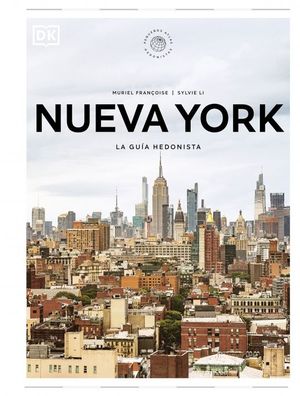 NUEVA YORK. LA GUIA HEDONISTA
