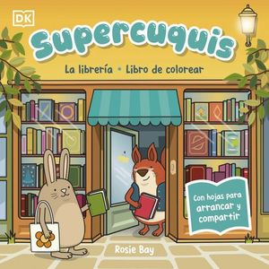 SUPERCUQUIS LA LIBRER�A: LIBRO DE COLORE