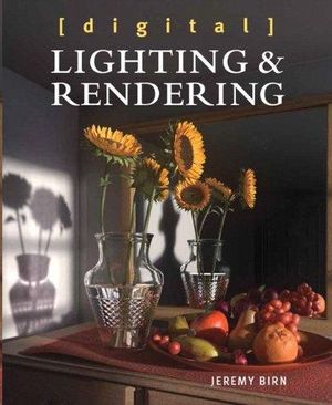 DIGITAL LIGHTING AND RENDERING 3RD EDITION BOOK/DVD PACKAGE