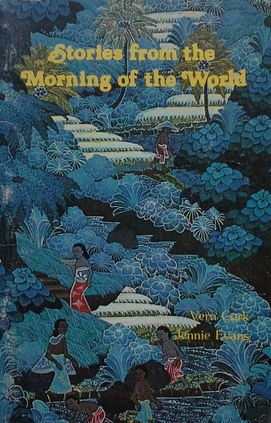 STORIES FROM THE MORNING OF THE WORLD