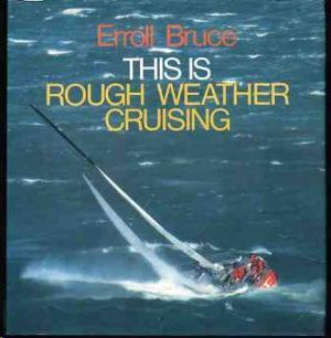 THIS IS ROUGH WEATHER CRUISING