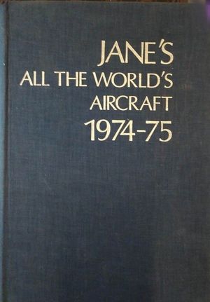 JANE'S ALL THE WORLD'S AIRCRAFT 1974-75
