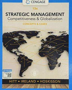 STRATEGIC MANAGEMENT: CONCEPTS AND CASES: COMPETITIVENESS AND GLOBALIZATION