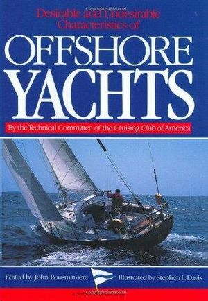 DESIRABLE AND UNDESIRABLE CHARACTERISTICS OF OFFSHORE YACHTS