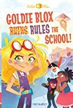 GOLDIE BLOX RULES THE SCHOOL