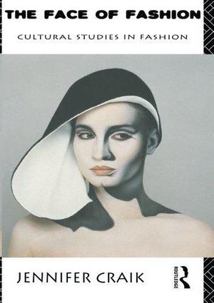 THE FACE OF FASHION: CUTURE STUDIES ON FASHION