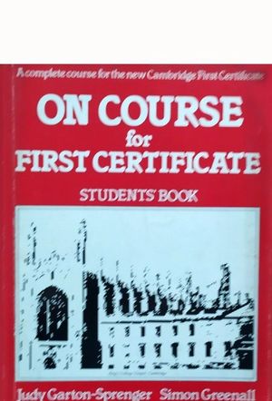 ON COURSE FOR FIRST CERTIFICATE - STUDENT BOOK