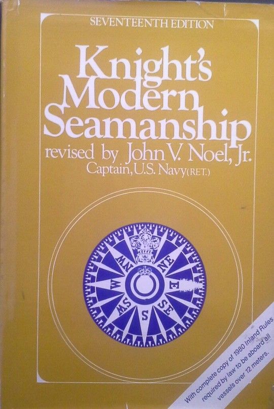 KNIGHT'S MODERN SEAMANSHIP SEVENTEENTH EDITION