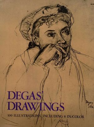 DEGAS' DRAWINGS - 100 ILLUSTRATIONS, INCLUDING 8 IN COLOR