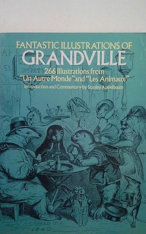 FANTASTIC ILUSTRATION OF GRANDVILLE