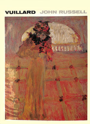 VUILLARD - WITH 225 ILLUSTRATIONS, 18 IN COLOUR