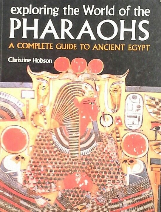EXPLORING THE WORLD OF THE PHARAOS