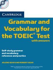 CAMBRIDGE GRAMMAR AND VOCABULARY FOR THE TOEIC TEST
