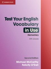TEST YOUR ENGLISH VOCABULARY IN USE ELEMENTARY WITH ANSWERS 2ND EDITION